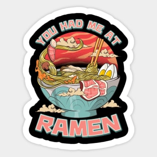 You Had Me At Ramen Funny Anime Kawaii Noodles Sticker